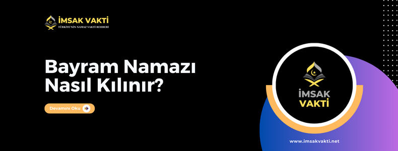 Bayram Namazı Nasıl Kılınır? Kılınışı, Kaç Rekattır, Nasıl Niyet Edilir?
